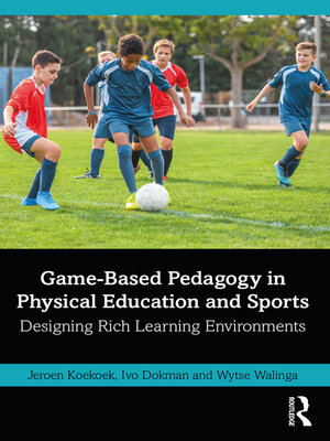 cover image of Game-Based Pedagogy in Physical Education and Sports